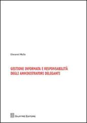 Gestione informata e responsabilità degli amminitratori deleganti