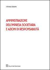 Amministrazione dell'impresa societaria e azioni di responsabilità