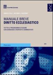 Diritto ecclesiastico. Manuale breve. Tutto il programma d'esame con domande e risposte commentate