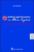 Drafting legal documents in plain english-Guida pratica alla redazione di documenti legali in inglese. Ediz. bilingue