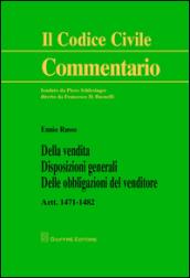 Della vendita. Disposizioni generali. Delle obbligazioni del venditore. Artt. 1471-1482