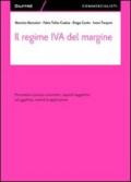 Il regime IVA del margine. Normativa e principi comunitari, requisiti soggettivo ed oggettivo, metodi di applicazione