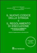 Il nuovo codice della strada e il regolamento di esecuzione