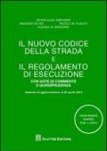 Il nuovo codice della strada e il regolamento di esecuzione