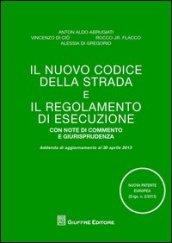 Il nuovo codice della strada e il regolamento di esecuzione