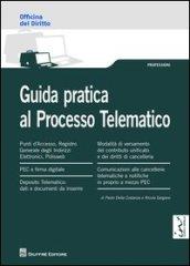 Guida pratica al processo telematico