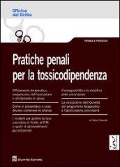 Pratiche penali per la tossicodipendenza