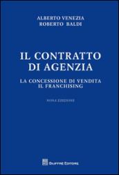 Il contratto di agenzia. La concessione di vendita. Il franchising