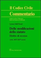 Delle modificazioni dello statuto. Diritto di recesso. Artt. 2437-2437-sexies