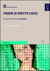 Pareri di diritto civile. Prova scritta esame avvocato