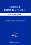 Trattario di diritto civile. Comunione e condominio