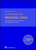 Le riforme del processo civile. Dalla digitalizzazione del processo alla negoziazione assistita