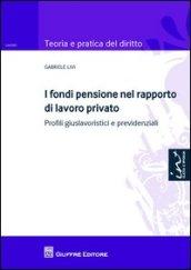 I fondi pensione nel rapporto di lavoro privato