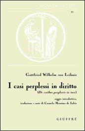 I casi perplessi in diritto. De casibus perplexis