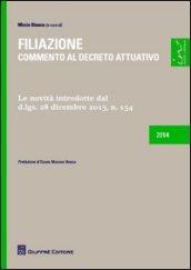 Filiazione. Commento al decreto attuativo