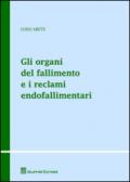 Gli organi del fallimento e i reclami endofallimentari