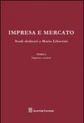 Impresa e mercato. Studi dedicati a Mario Libertini: Impresa e società-Concorrenza e mercato-Crisi dell'impresa. Scritti vari