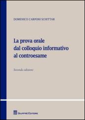 La prova orale dal colloquio informativo al controesame