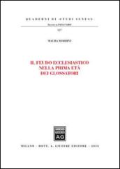 Il feudo ecclesiastico nella prima età dei glossatori