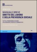 Diritto del lavoro e della previdenza sociale. Manuale breve. Tutto il programma d'esame con domande e risposte commentate