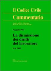 La dismissione dei diritti del lavoratore. Art. 2113