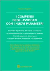 I compensi degli avvocati con i nuovi parametri. Con software