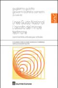 Linee guida nazionali. L'ascolto del minore testimone