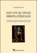 Stato città del Vaticano normativa antiriciclaggio. Armonizzazione del diritto Vaticano alle direttive UE in materia di riciclaggio e finanziamento al terrorismo