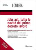 Jobs act, tutte le novità del primo decreto lavoro