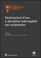 Destinazioni d'uso e discipline inderogabili nel condominio