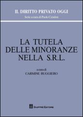 La tutela delle minoranze nella s.r.l.