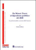 Da Monsù Travet al dipendente pubblico del 2020. La professionalità a servizio della nazione