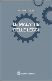 Le malattie delle leggi