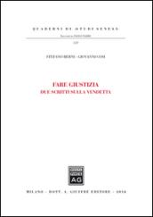 Fare giustizia. Due scritti sulla vendetta
