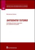 Satisdatio tutoris. Sull'obbligo del tutore di garantire per il patrimonio del pupillo