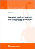 I rapporti giuridici pendenti nel concordato preventivo