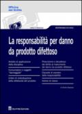 La responsabilità per danno da prodotto difettoso