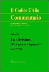 La divisione. Effetti, garanzie e impugnative. Artt. 757-768