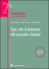 Trust e atto di destinazione nelle successioni e donazioni