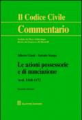 Le azioni possessorie e di nunciazione. Artt. 1168-1172