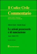 Le azioni possessorie e di nunciazione. Artt. 1168-1172