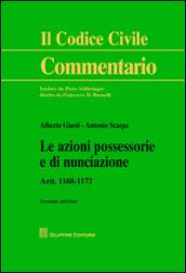 Le azioni possessorie e di nunciazione. Artt. 1168-1172