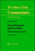 Accettazione dell'eredità. Disposizioni generali artt. 470-483