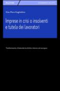 Imprese in crisi o insolventi e tutela dei lavoratori. Trasferimento d'azienda tra diritto interno ed europeo