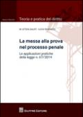 La messa alla prova nel processo penale. Le applicazioni pratiche della legge n. 67/2014