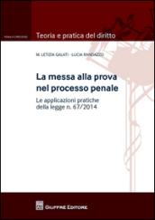 La messa alla prova nel processo penale. Le applicazioni pratiche della legge n. 67/2014