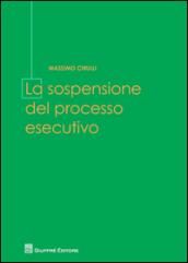 La sospensione del processo esecutivo