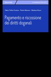 Pagamento e riscossione dei diritti doganali