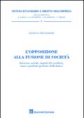 L'opposizione alla fusione di società. Interesse sociale, ragioni dei creditori, sana e prudente gestione della banca