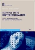 Diritto ecclesiastico. Manuale breve. Tutto il programma d'esame con domande e risposte commentate